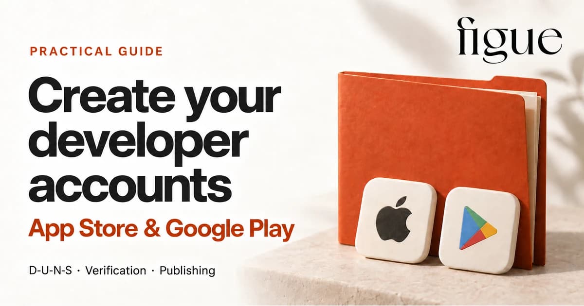 Create your App Store and Google Play developer accounts: D-U-N-S, verification and publishing.